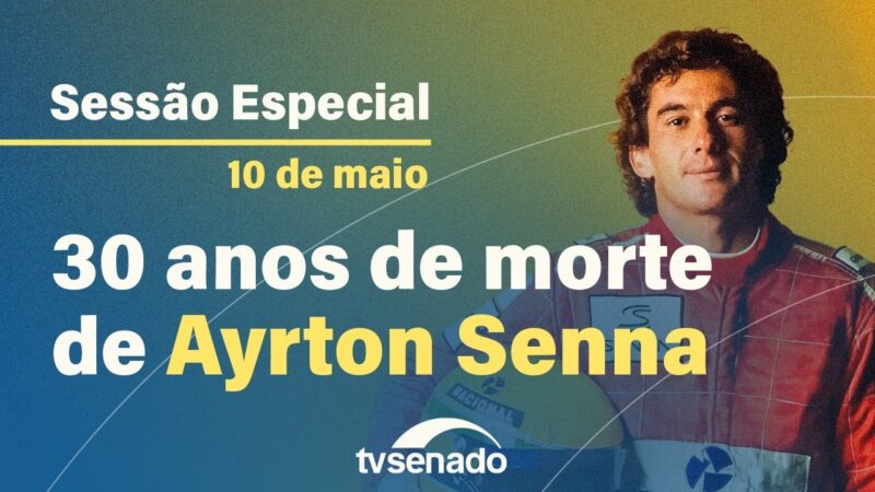 Senado promove sessão especial em homenagem ao piloto Ayrton Senna