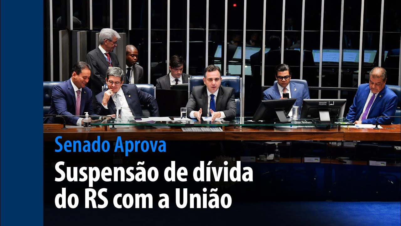 suspensão de dívida do RS com a União — Senado Notícias