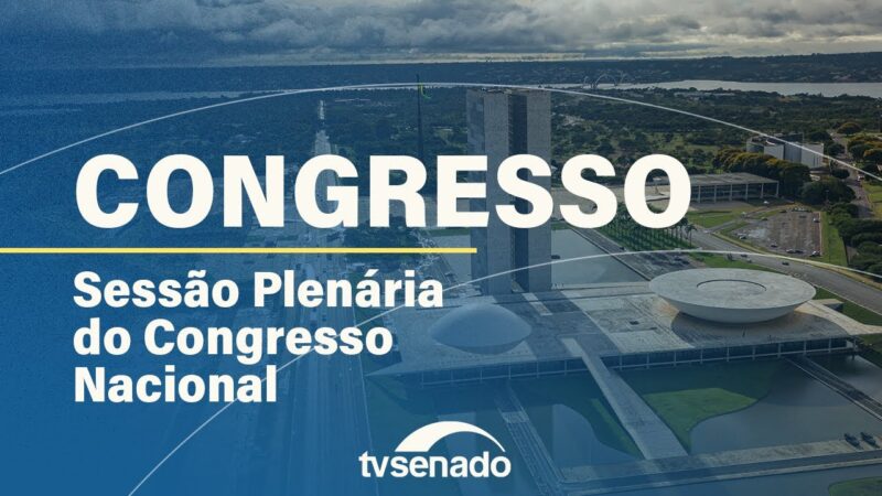 Vídeo: Ao vivo: Congresso Nacional analisa vetos presidenciais e créditos ao Orçamento da União – 28/5/24