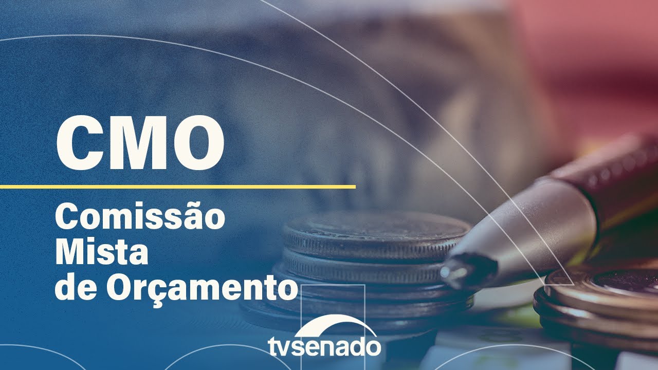 CMO analisa projeto que destina mais de dois bilhões a três ministérios – 29/5/24 — Senado Notícias