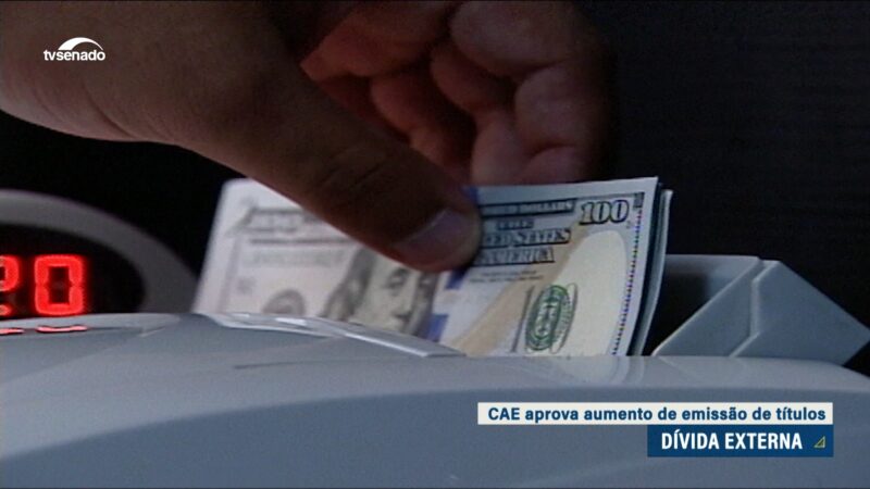 CAE aprova aumento de emissão de títulos da dívida externa — Senado Notícias