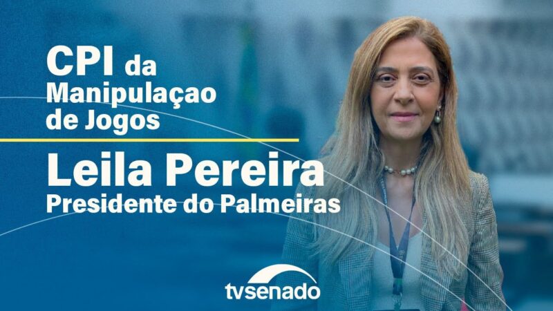 CPI ouve presidente do Palmeiras sobre manipulação no futebol – 5/6/24 — Senado Notícias