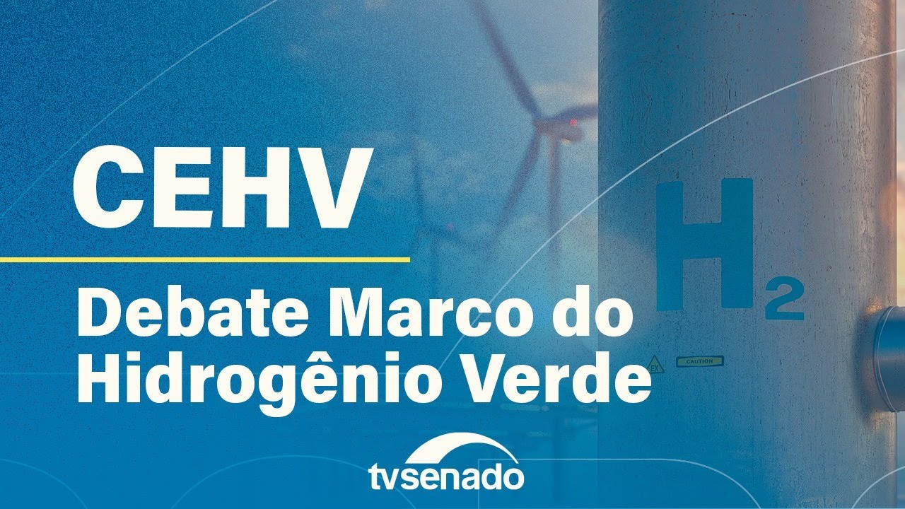 reunião deliberativa da Comissão Especial do Hidrogênio Verde – 12/6/24 — Senado Notícias