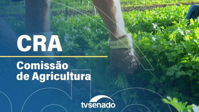 reunião deliberativa da Comissão de Agricultura – 12/6/24 — Senado Notícias