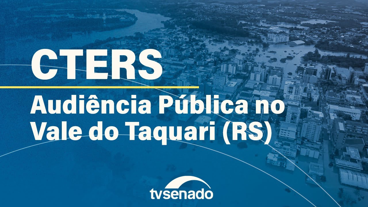 Comissão sobre calamidade no RS faz audiência pública no município de Encantado – 20/6/24 — Senado Notícias