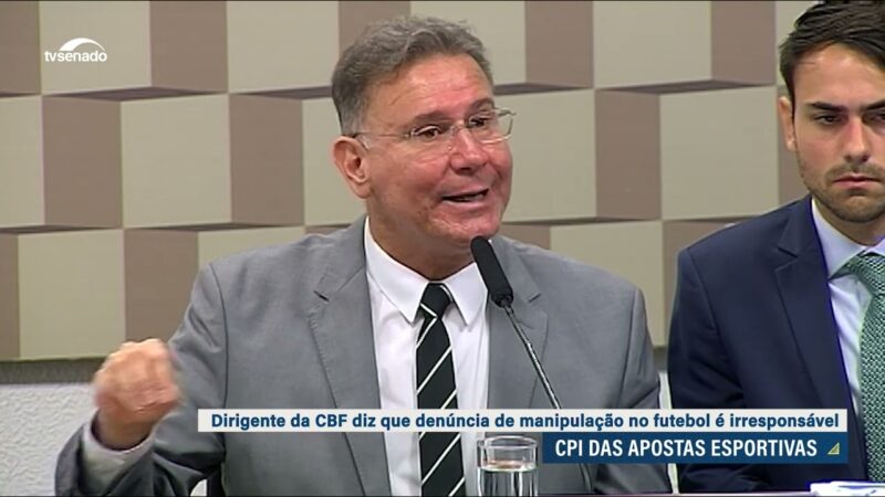 Dirigente da CBF diz à CPI que denúncias são irresponsáveis — Senado Notícias