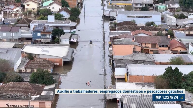 MP amplia apoio aos trabalhadores atingidos pelas enchentes no RS — Senado Notícias