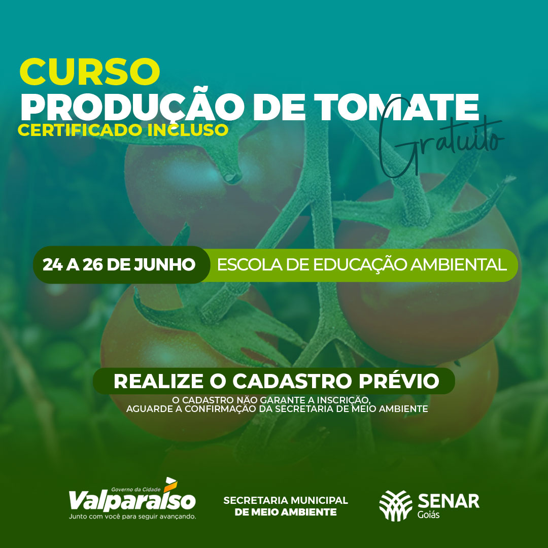 SECRETARIA DE MEIO AMBIENTE ABRE VAGAS PARA CURSO DE PRODUÇÃO DE TOMATES