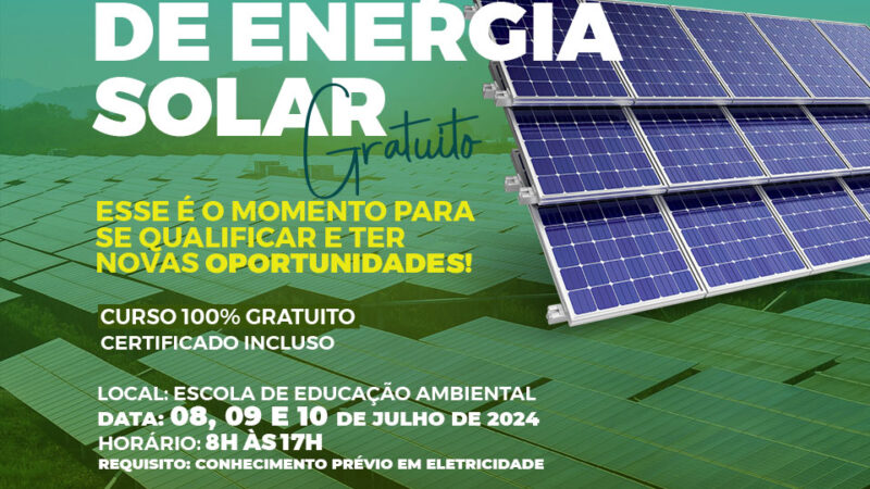 SECRETARIA DE MEIO AMBIENTE ABRE VAGAS PARA CURSO DE PRODUÇÃO DE ENERGIA SOLAR