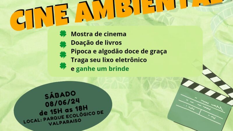 CINE AMBIENTAL: VALPARAÍSO PROMOVE EVENTO EM PROL DA NATUREZA E DIVERSÃO