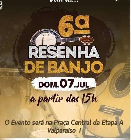 6ª EDIÇÃO DO RESENHA DE BANJO OCORRE EM JULHO NA ETAPA A