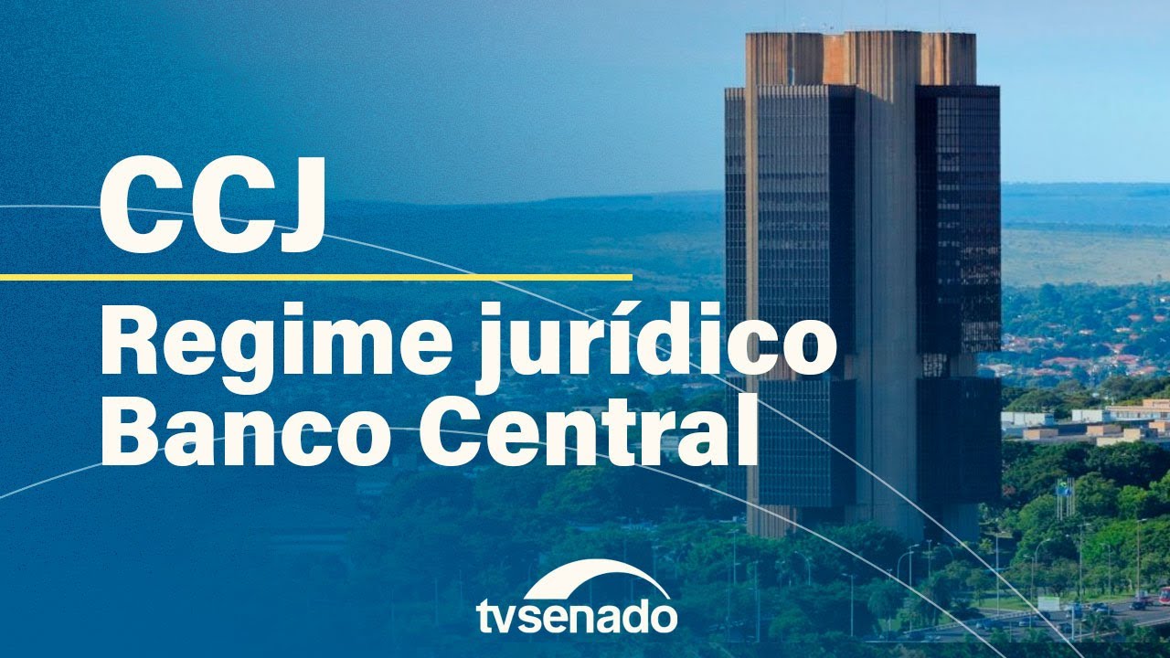 CCJ analisa PEC que transforma Banco Central em empresa pública – 3/7/24 — Senado Notícias