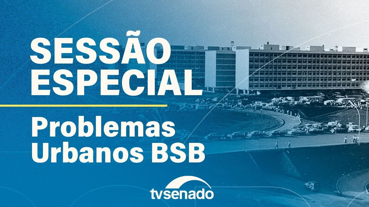 Sessão pelos 50 anos do Seminário de Estudos dos Problemas Urbanos de Brasília – 5/8/24 — Senado Notícias