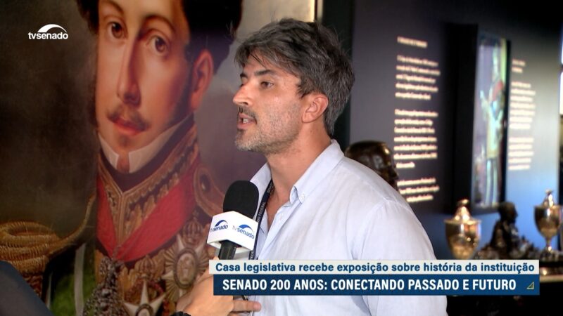 Senado inaugura exposição histórica sobre seus 200 anos — Senado Notícias