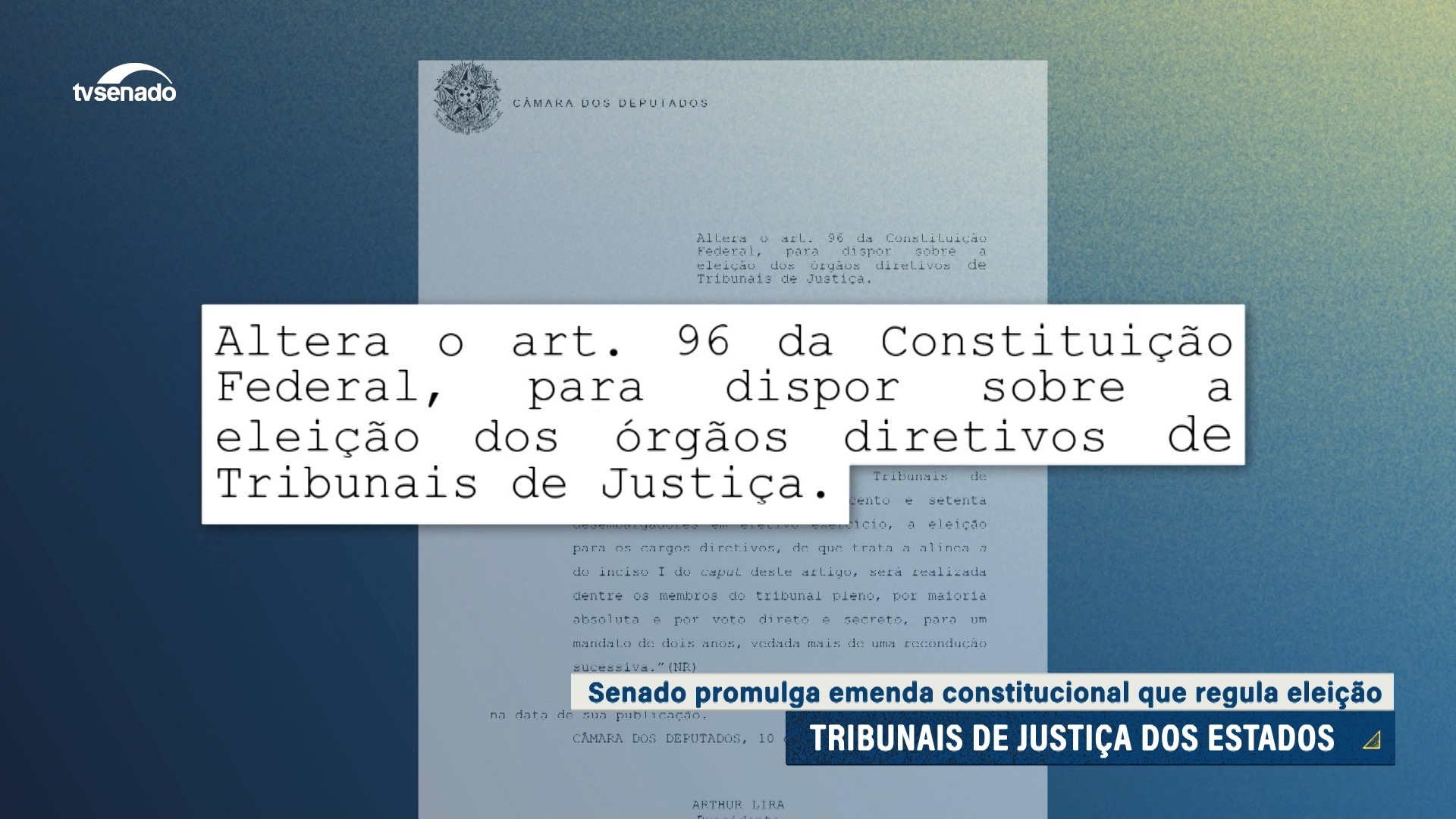 Promulgada a Emenda 134, que permite reeleição nos maiores tribunais de Justiça — Senado Notícias