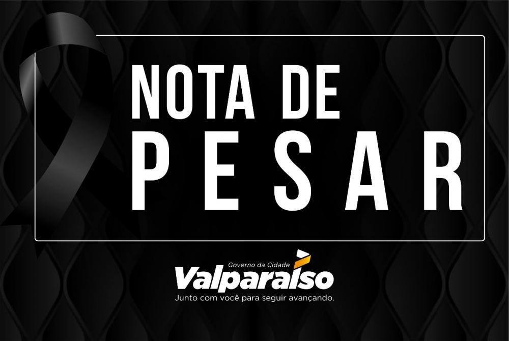 NOTA DE PESAR – Prefeitura Municipal de Valparaíso de Goiás