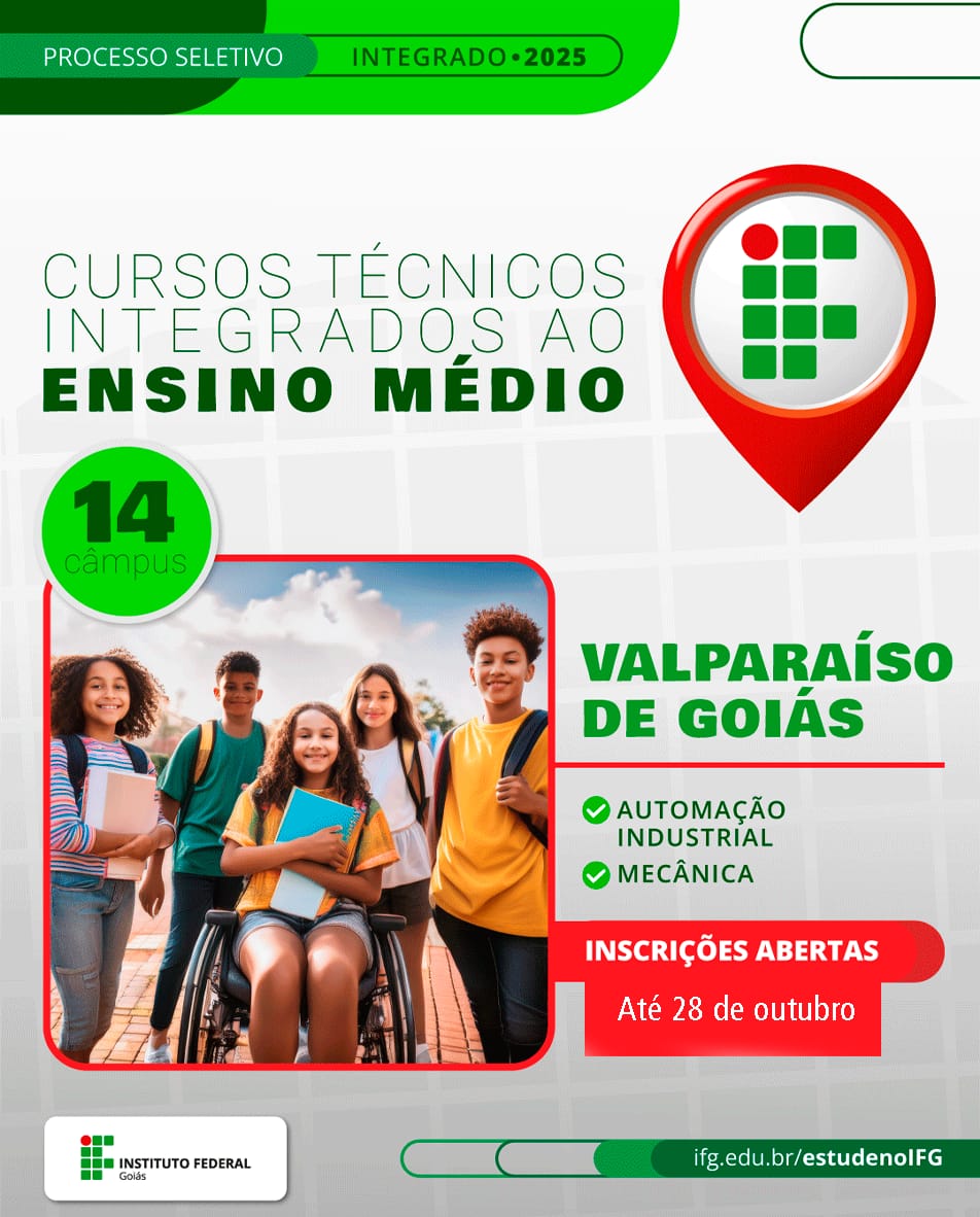 IFG VALPARAÍSO TEM INSCRIÇÕES ABERTAS PARA SELEÇÃO DE CURSOS TÉCNICOS INTEGRADOS AO ENSINO MÉDIO