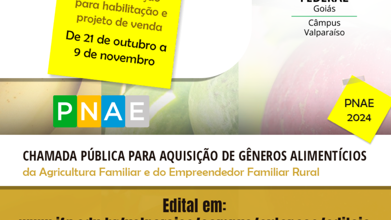 IFG DIVULGA CHAMADA PÚBLICA PARA AQUISIÇÃO DE GÊNEROS ALIMENTÍCIOS DA AGRICULTURA FAMILIAR